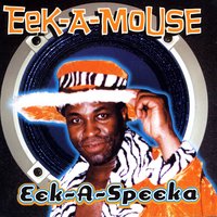 Physically Critically - Eek-A-Mouse